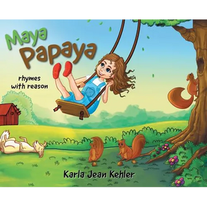 Maya Papaya: rhymes with reason - Hardcover