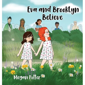 Eva and Brooklyn Believe - Hardcover
