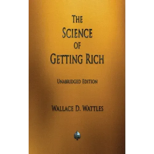 The Science of Getting Rich - Hardcover