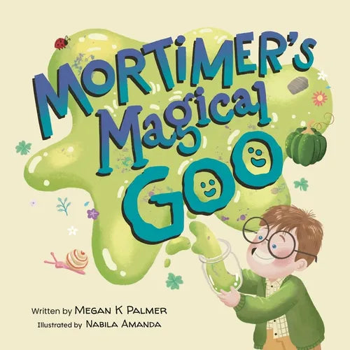 Mortimer's Magical Goo - Paperback