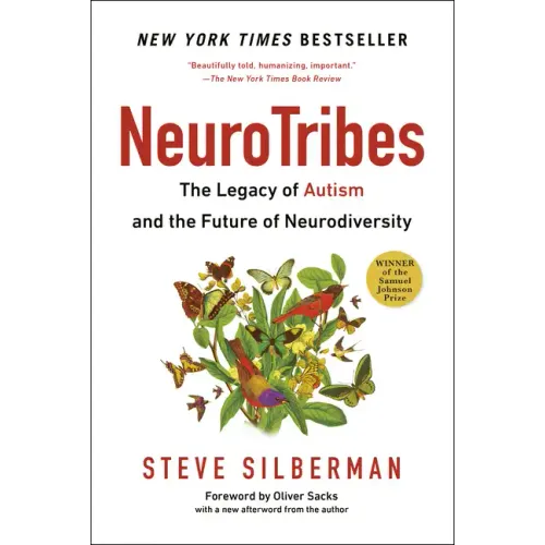 Neurotribes: The Legacy of Autism and the Future of Neurodiversity - Paperback