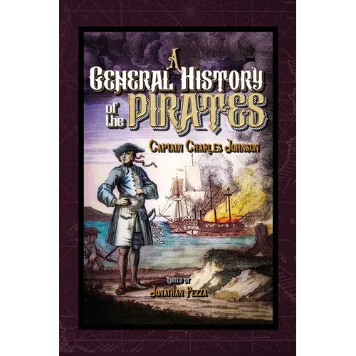 A General History of the Pyrates - Paperback