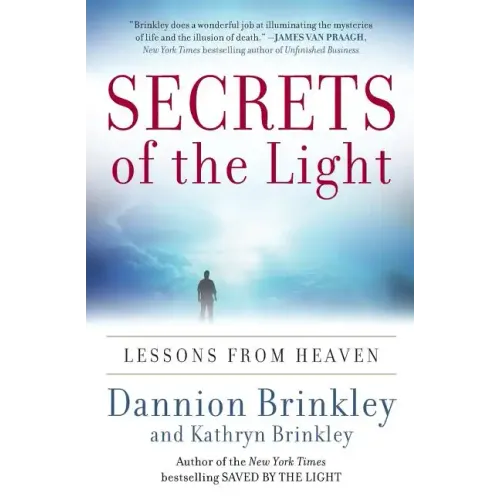 Secrets of the Light: Lessons from Heaven - Paperback