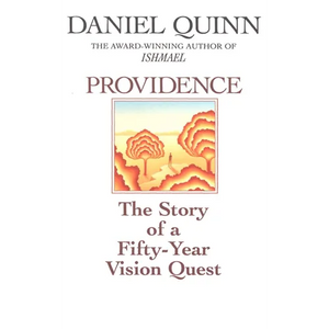 Providence: The Story of a Fifty-Year Vision Quest - Paperback