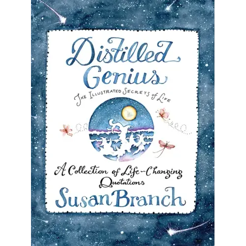 Distilled Genius - A Collection of Life-Changing Quotations - Hardcover