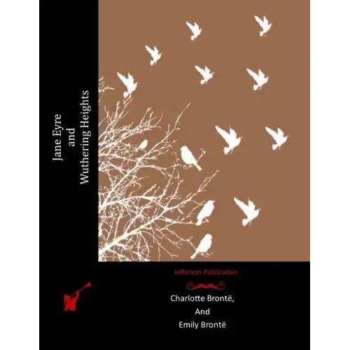 Jane Eyre and Wuthering Heights - Paperback