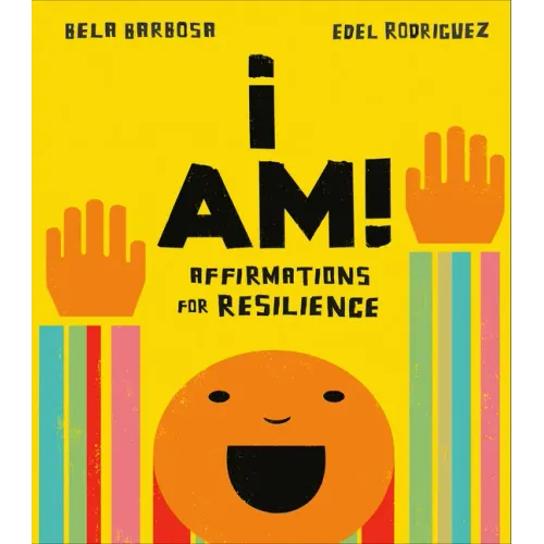 I Am!: Affirmations for Resilience - Board Book