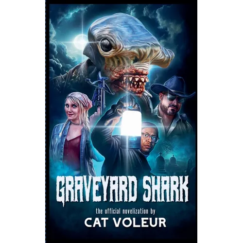 Graveyard Shark: The Novelization - Paperback