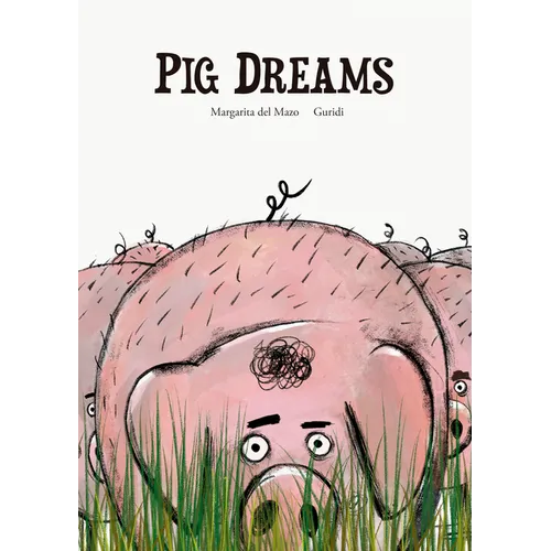 Pig Dreams - Hardcover