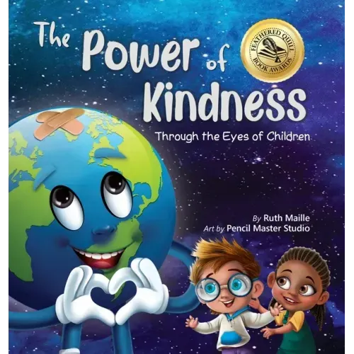 The Power of Kindness: Through the Eyes of Children - Hardcover