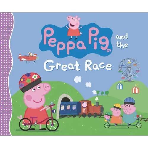 Peppa Pig and the Great Race: (A Story of Teamwork, Determination, and Friendly Competition - Perfect for Toddlers, Preschoolers, and Kids Ages 2-5) - Hardcover