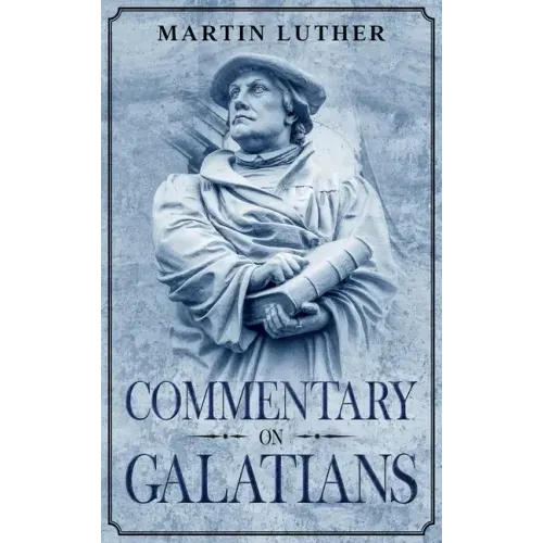 Commentary on Galatians: Annotated - Hardcover