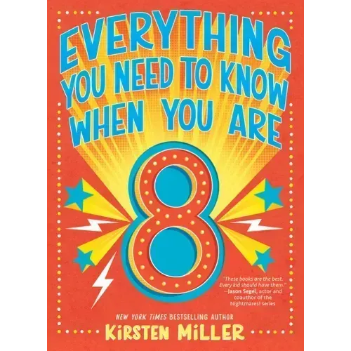 Everything You Need to Know When You Are 8: A Handbook - Hardcover