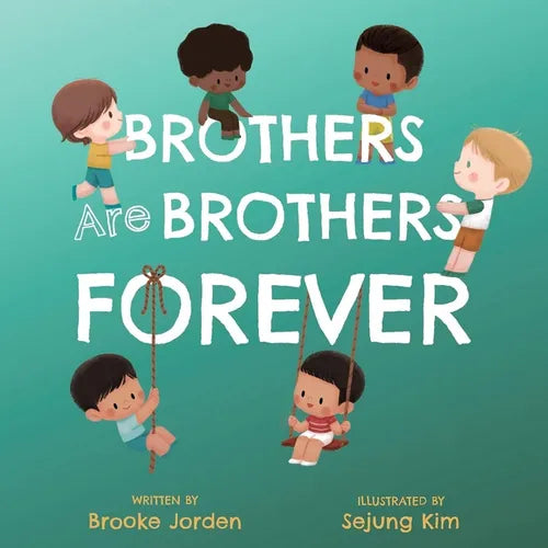 Brothers Are Brothers Forever: A Board Book about Sibling Love - Board Book
