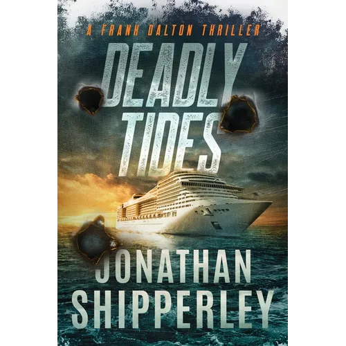 Deadly Tides: A Frank Dalton Thriller - Paperback