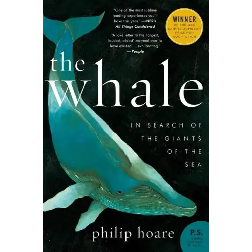 The Whale: In Search of the Giants of the Sea - Paperback