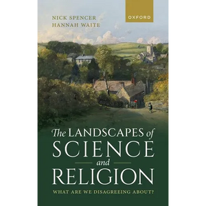 The Landscapes of Science and Religion: What Are We Disagreeing About? - Hardcover