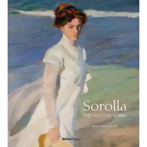 Sorolla: The Masterworks - Hardcover
