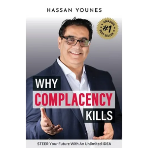 Why Complacency Kills: Steer Your Future With an Unlimited IDEA - Paperback