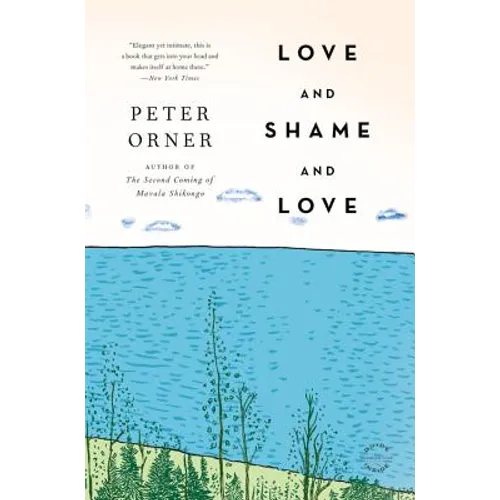 Love and Shame and Love - Paperback