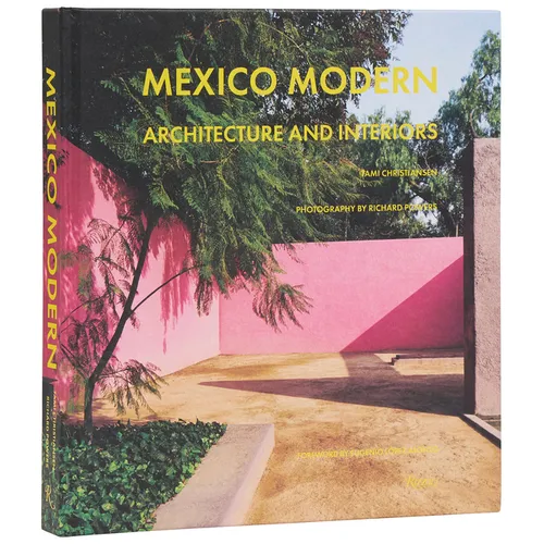 Mexico Modern: Architecture and Interiors - Hardcover