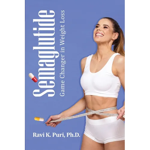 Semaglutide: Game Changer in Weight Loss - Paperback