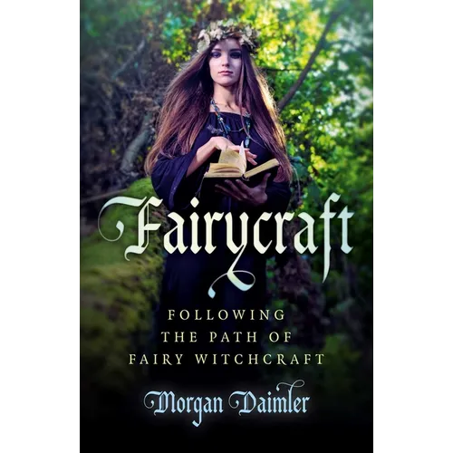 Fairycraft: Following the Path of Fairy Witchcraft - Paperback