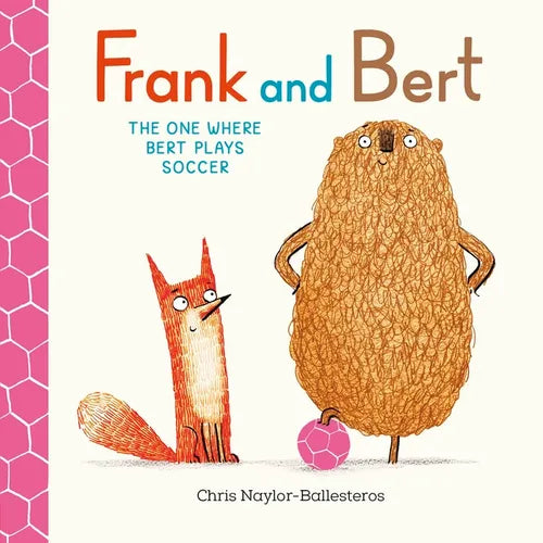 Frank and Bert: The One Where Bert Plays Soccer - Hardcover
