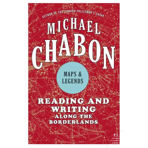 Maps and Legends: Reading and Writing Along the Borderlands - Paperback