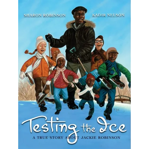 Testing the Ice: A True Story about Jackie Robinson - Hardcover