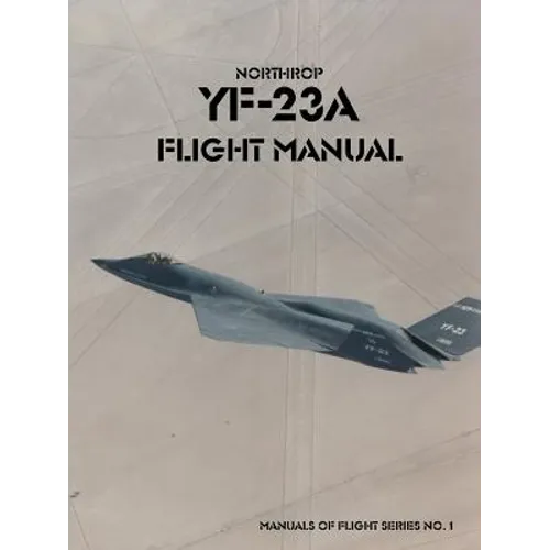 Northrop YF-23A Flight Manual - Paperback