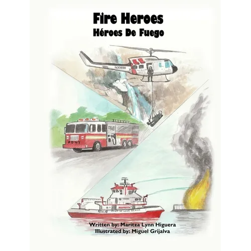 Fire Heroes - Héroes De Fuego - Hardcover