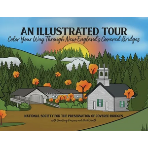 An Illustrated Tour Color Your Way Through New England's Covered Bridges - Paperback