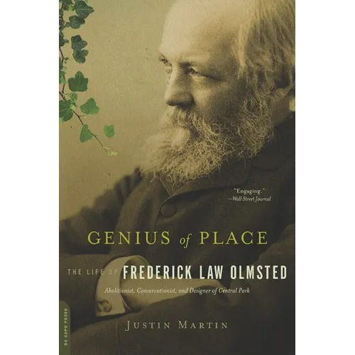 Genius of Place: The Life of Frederick Law Olmsted - Paperback