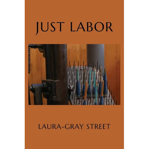 Just Labor: Poems - Paperback