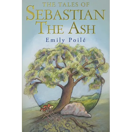 The Tales of Sebastian the Ash - Paperback