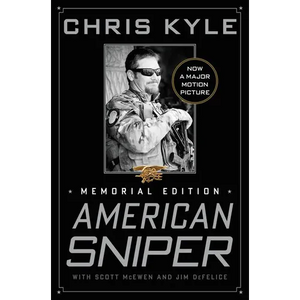 American Sniper: The Autobiography of the Most Lethal Sniper in U.S. Military History - Hardcover