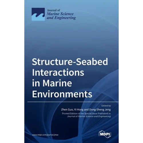 Structure-Seabed Interactions in Marine Environments - Hardcover