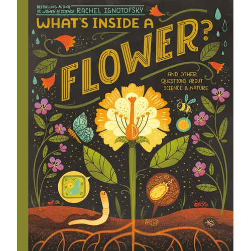 What's Inside a Flower?: And Other Questions about Science & Nature - Paperback