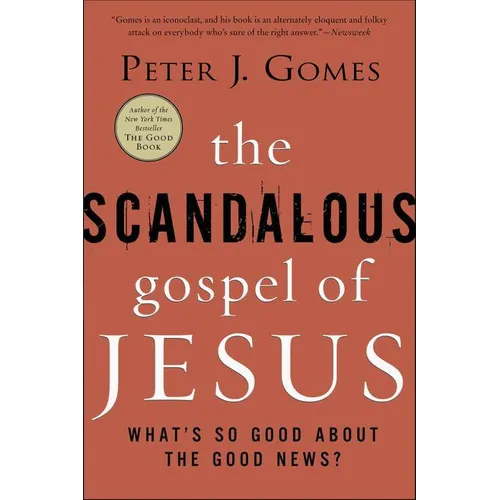 The Scandalous Gospel of Jesus: What's So Good about the Good News? - Paperback
