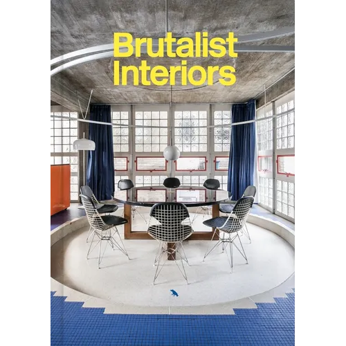 Brutalist Interiors - Hardcover