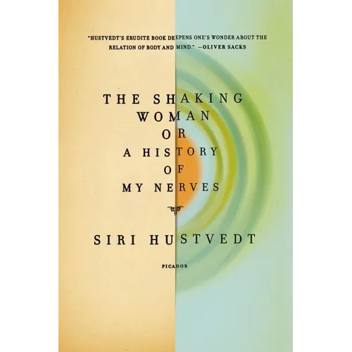 The Shaking Woman or a History of My Nerves - Paperback