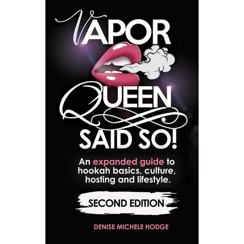 Vapor Queen Said So - Hardcover