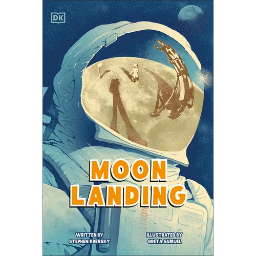Moon Landing: The Incredible Story of the Apollo 11 Mission - Paperback