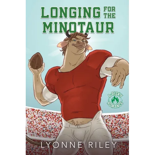 Longing for the Minotaur: A Risky Romance - Paperback