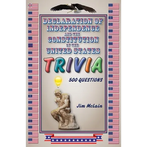 Declaration of Independence and the Constitution of the United States Trivia - Paperback