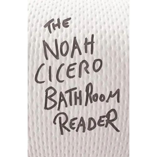 The Noah Cicero Bathroom Reader - Paperback