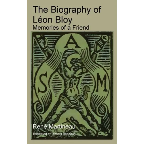 The Biography of Léon Bloy - Paperback