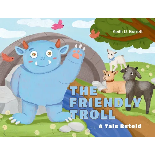 The Friendly Troll: A Tale Retold