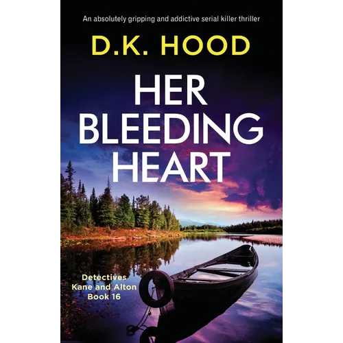 Her Bleeding Heart: An absolutely gripping and addictive serial killer thriller - Paperback